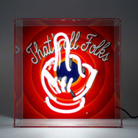 'That's All Folks' Glass Neon Box Sign
