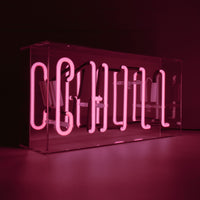 'Chill' Glass Neon Sign